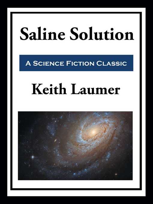 Title details for Saline Solution by Keith Laumer - Wait list